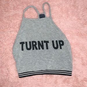 Turnt Up Crop Top